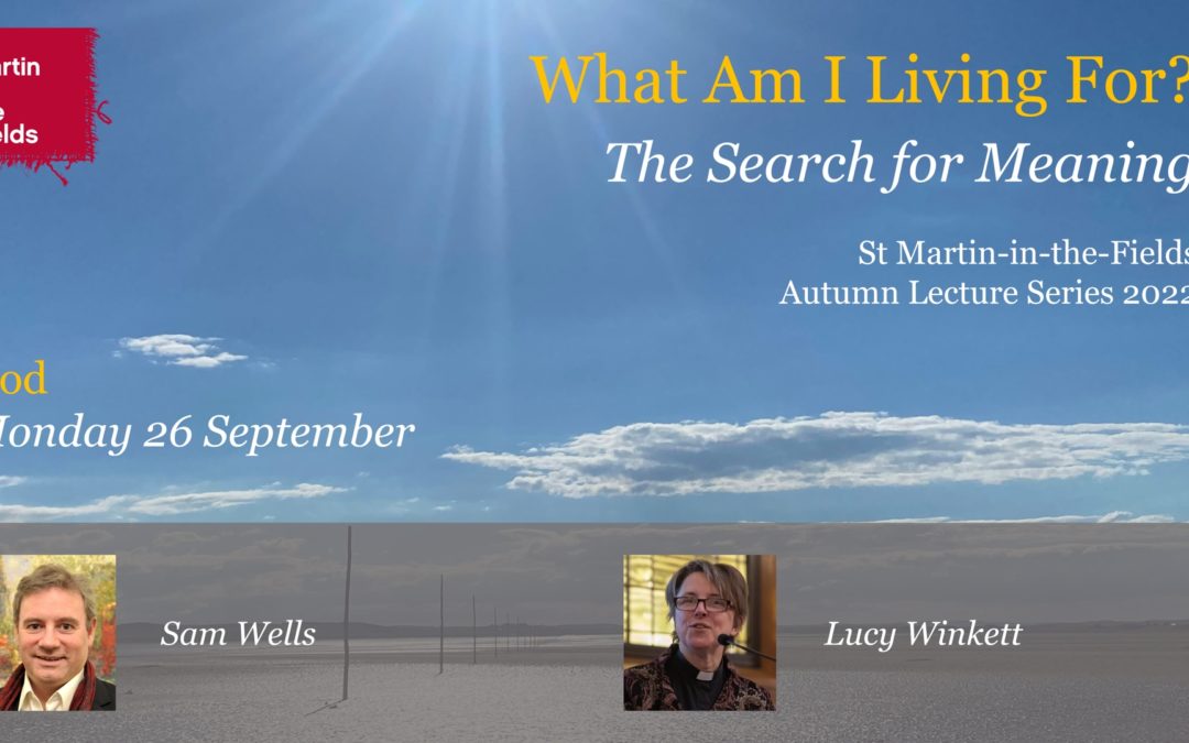 Autumn Lecture Series: What am I Living For? God (26.09)